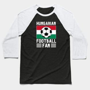 Hungary Football Baseball T-Shirt